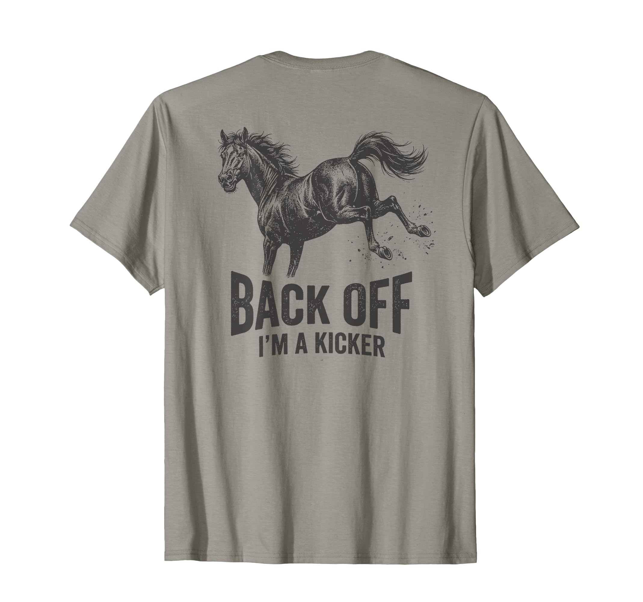 Back Off Im Kicker Funny Ironic T-Shirt - Casual Everyday Wear Unisex - T-Shirt, Sweatshirt, Hoodie