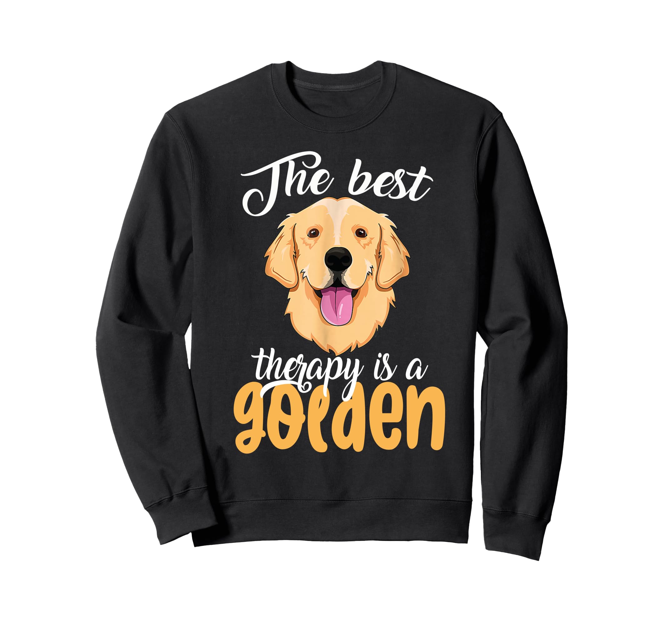 Best Therapy Is Golden Retriever Sweatshirt - Novelty Apparel Men Women - T-Shirt, Sweatshirt, Hoodie