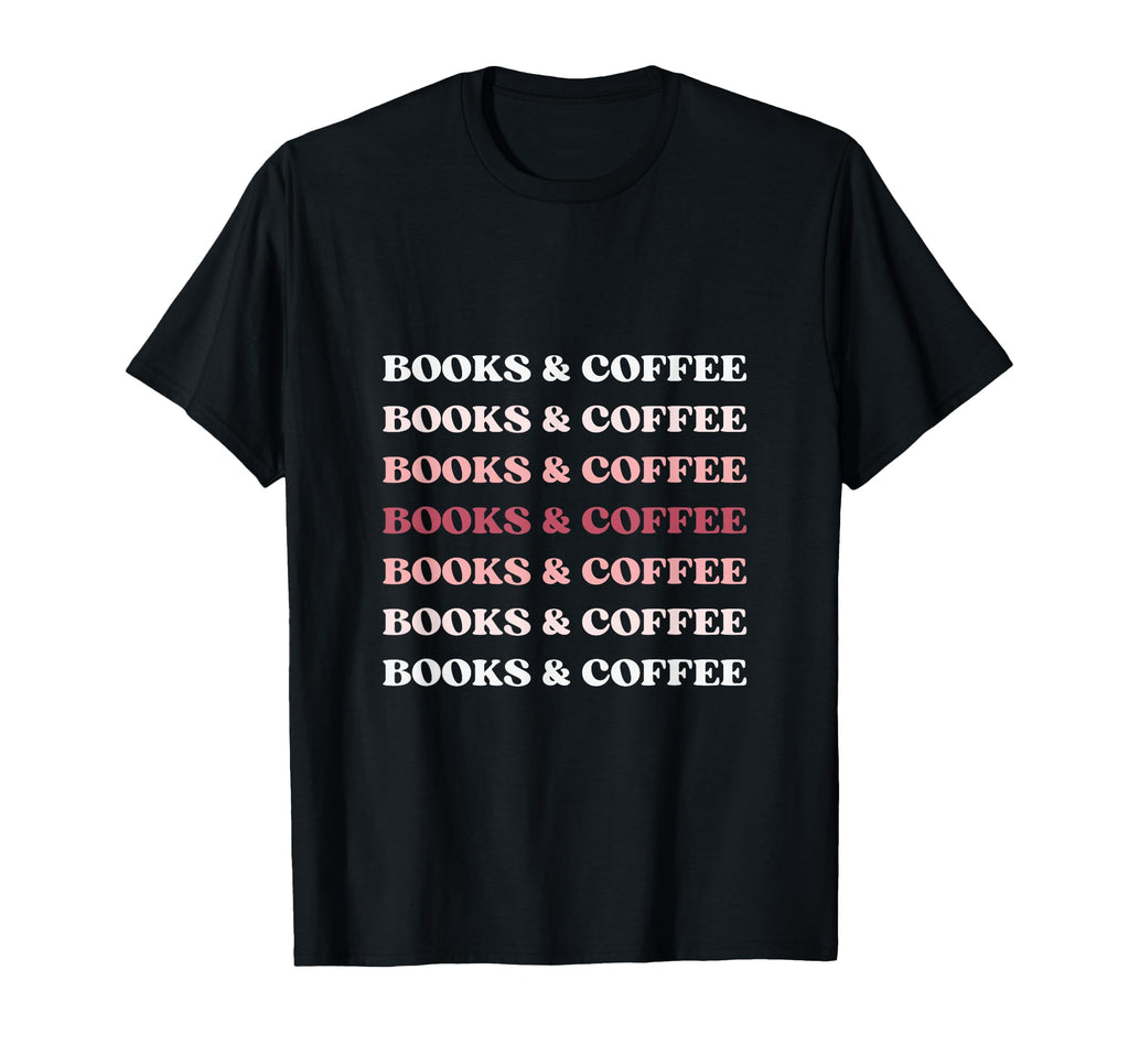 Reading Books Coffee T-Shirt - Fun Novelty Design for Adults - T-Shirt, Sweatshirt, Hoodie