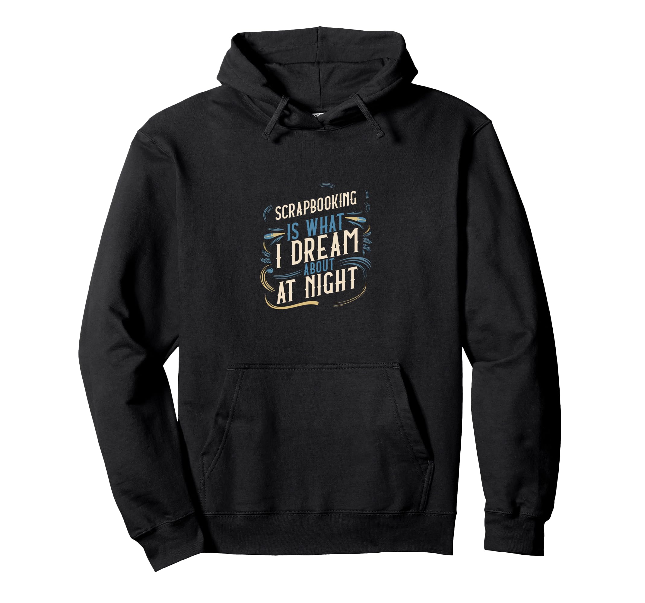 Scrapbooking Keeps Me Going Diy Craft Hoodie - Streetwear Style Men Women - T-Shirt, Sweatshirt, Hoodie