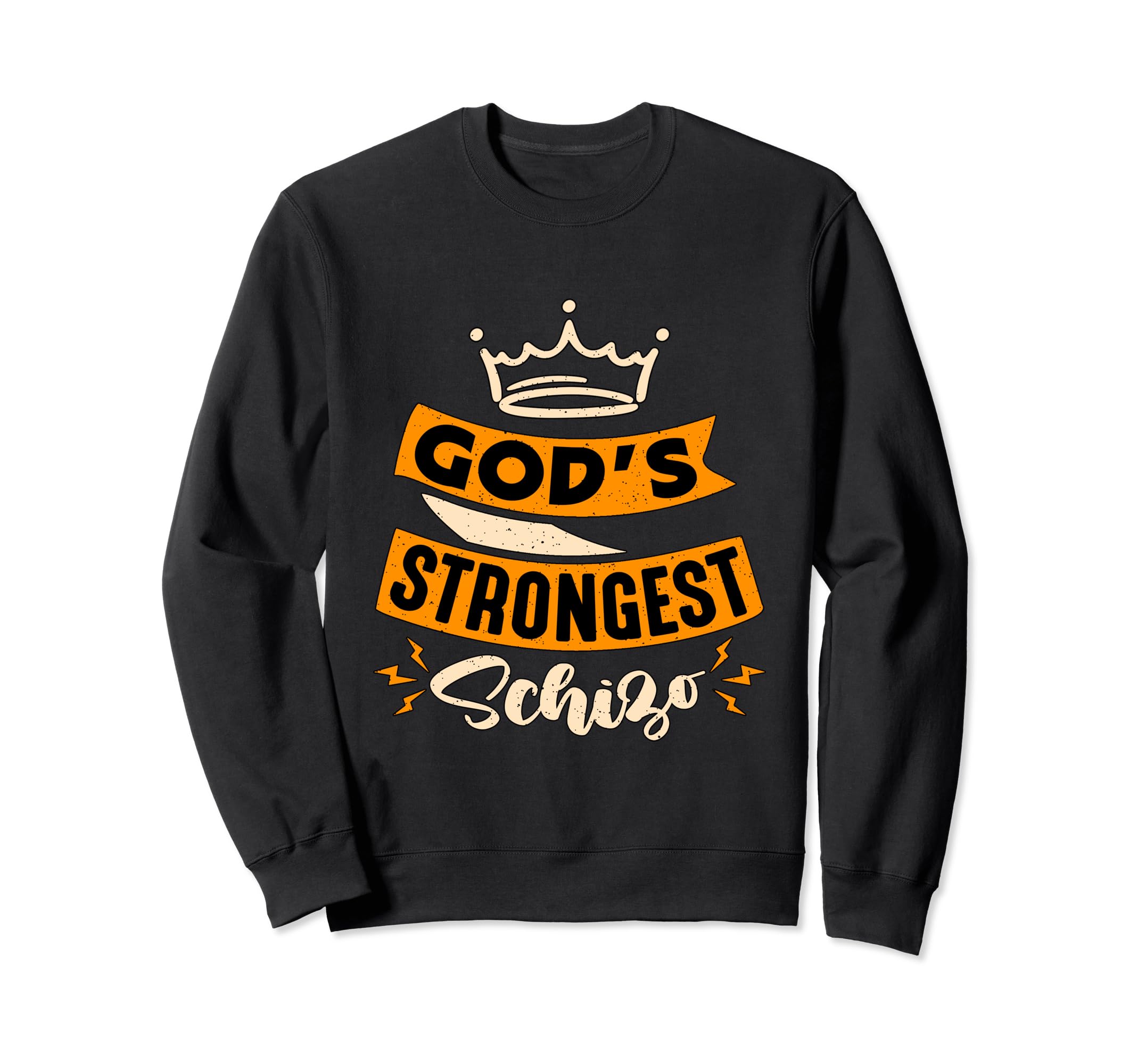 Gods Strongest Schizo Mental Sweatshirt - Casual Everyday Wear for Adults - T-Shirt, Sweatshirt, Hoodie