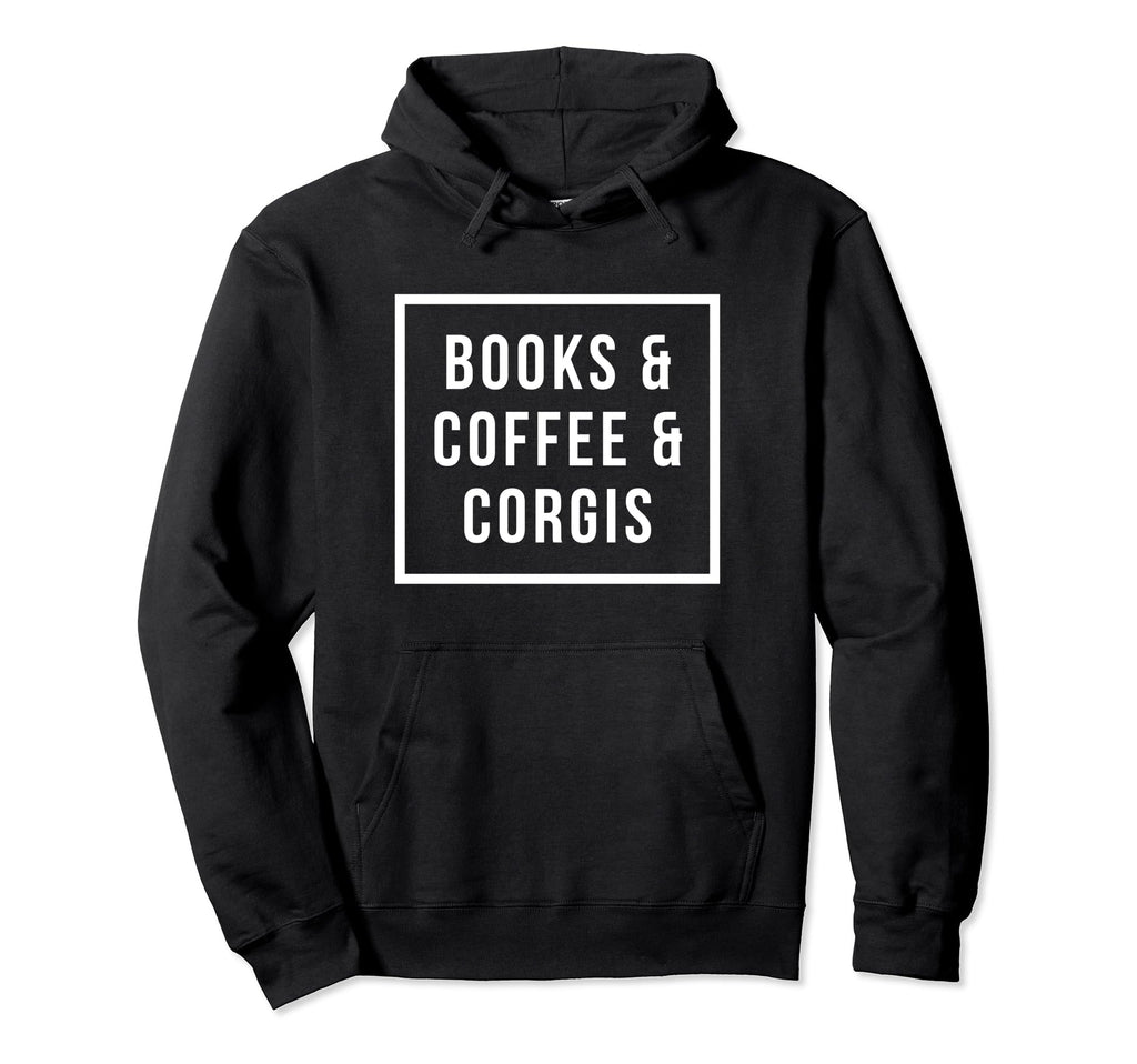 Books Coffee Corgis Hoodie - Fun Novelty Design for Adults - T-Shirt, Sweatshirt, Hoodie