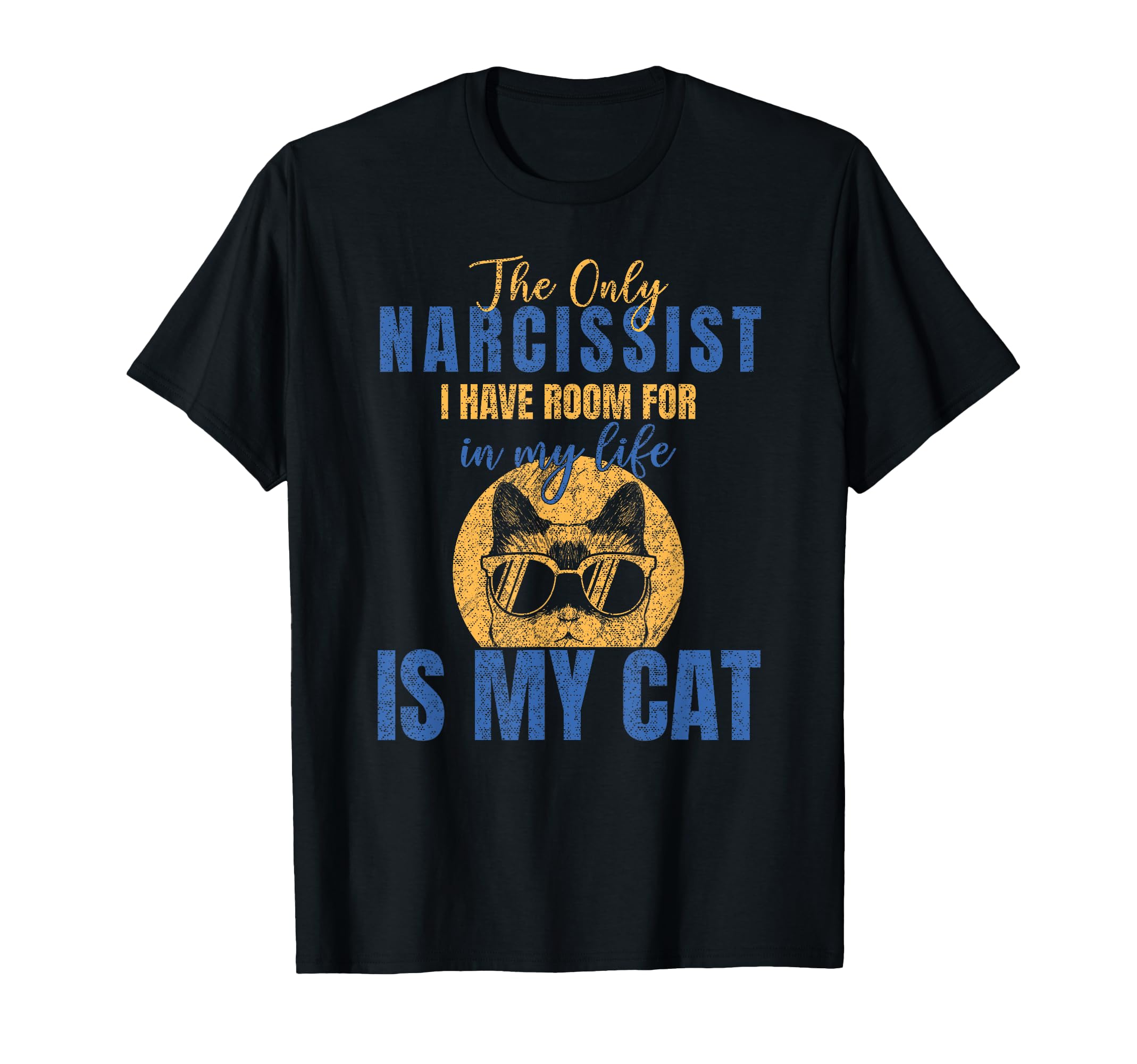 Only Narcissist I Have Room My Life T-Shirt - Minimalist Print Men Women - T-Shirt, Sweatshirt, Hoodie