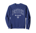 Funny Psychiatric Nurse Mental Sweatshirt - Trendy Graphic Men Women - T-Shirt, Sweatshirt, Hoodie