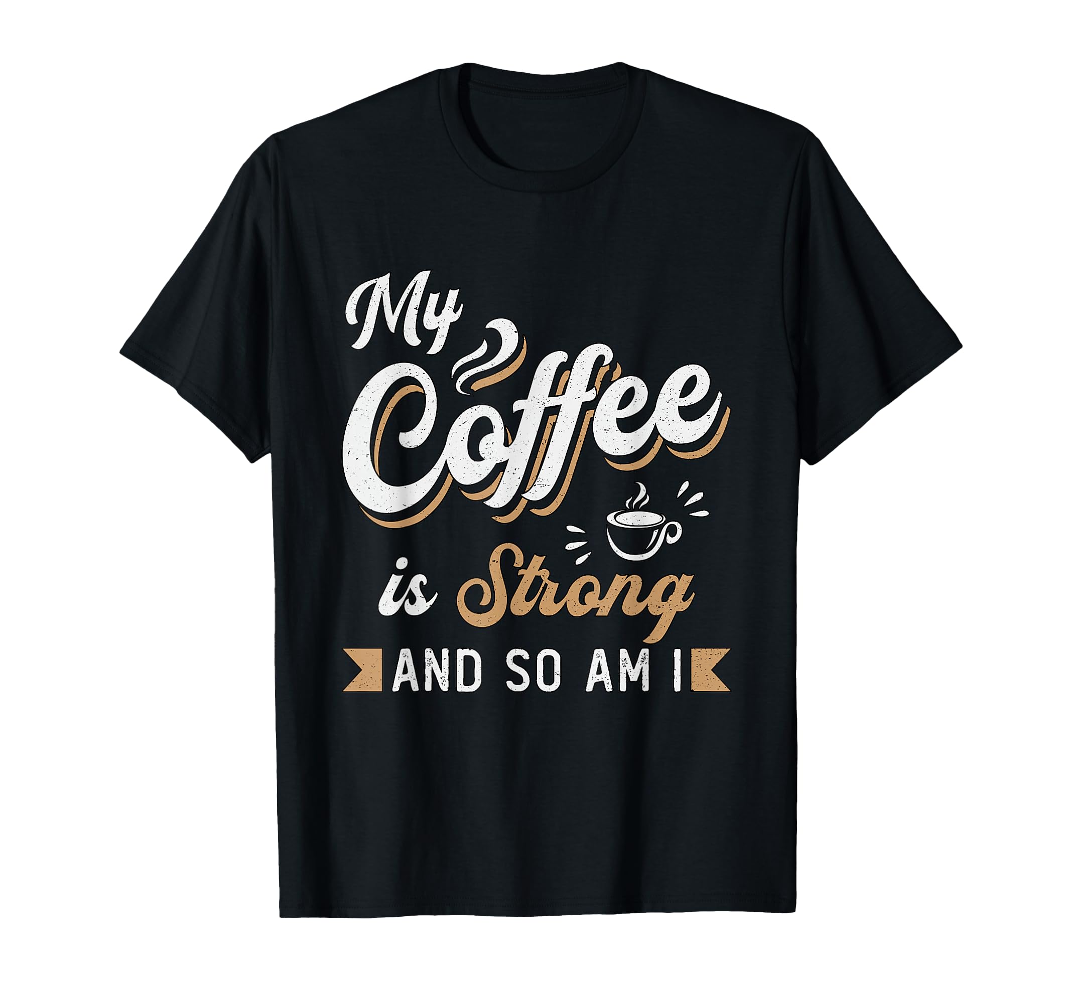 My Coffee Is Strong Anxiety Awareness T-Shirt - Minimalist Print Unisex - T-Shirt, Sweatshirt, Hoodie
