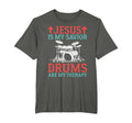 Jesus Is My Savior Drums Are My T-Shirt - Minimalist Print for Adults - T-Shirt, Sweatshirt, Hoodie