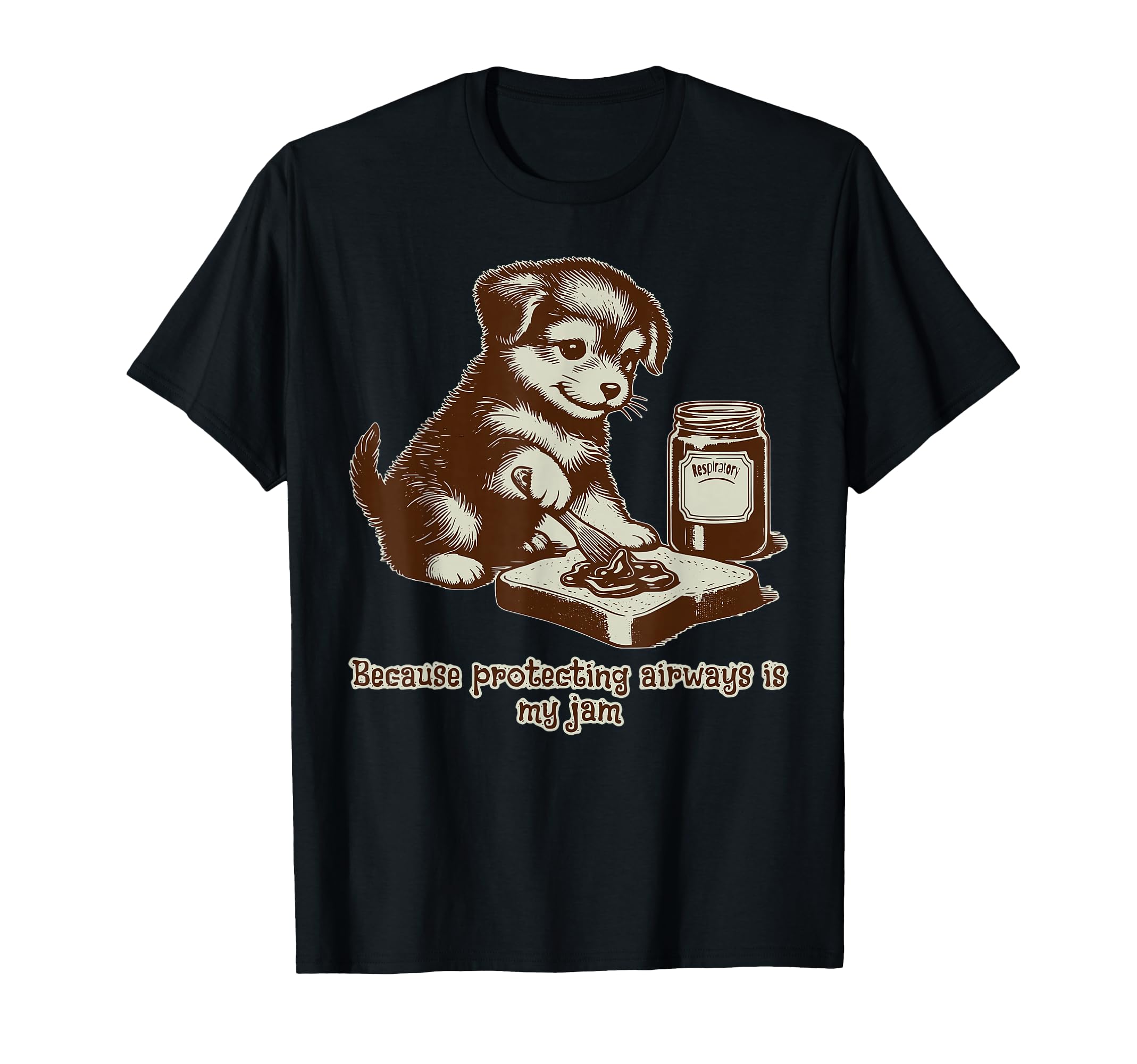 Because Protecting Airways Is My Jam T-Shirt - Streetwear Style Men Women - T-Shirt, Sweatshirt, Hoodie