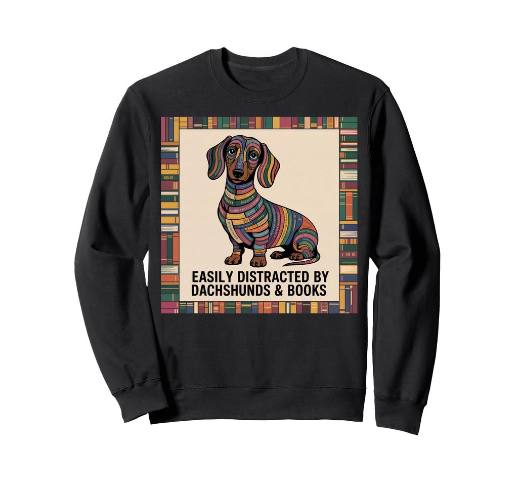 Dachshund Dog Womens Dachshund Sweatshirt - Fun Novelty Design for Adults - T-Shirt, Sweatshirt, Hoodie