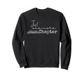 Just One More Chapter Reading Love Sweatshirt - Unique Graphic Unisex - T-Shirt, Sweatshirt, Hoodie