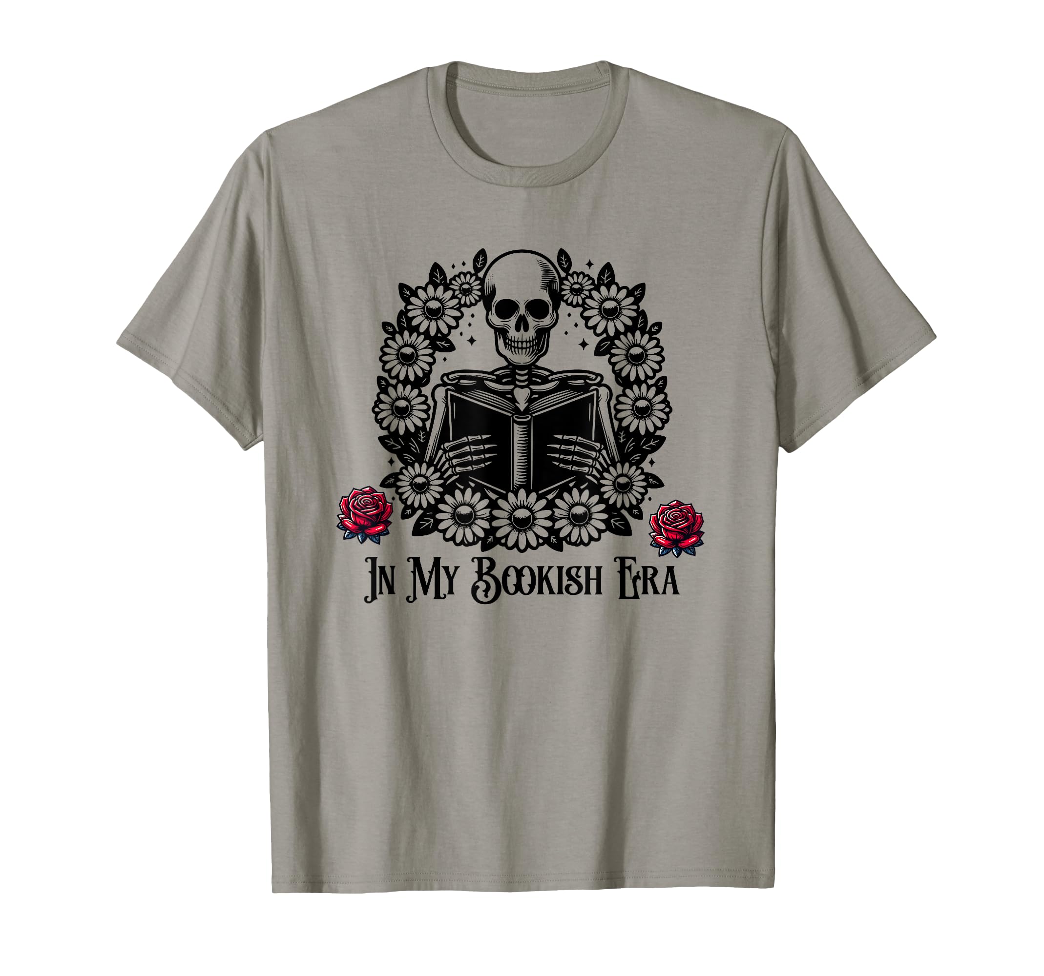 My Bookish Era Goth Skelton And Flowers T-Shirt - Streetwear Style Unisex - T-Shirt, Sweatshirt, Hoodie