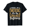 Sorry My Emotions Are Currently T-Shirt - Aesthetic Graphic Unisex - T-Shirt, Sweatshirt, Hoodie