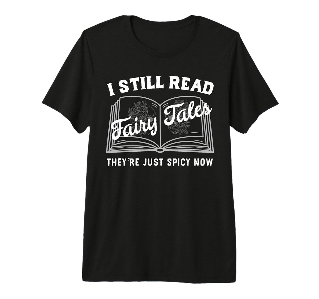 Romance Reader Fantasy Spicy Book I T-Shirt - Streetwear Style for Adults - T-Shirt, Sweatshirt, Hoodie