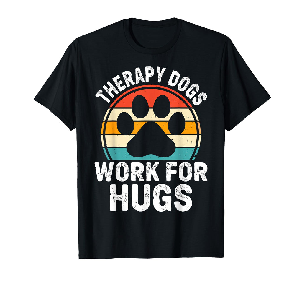 Therapy Dogs Work Hugs T-Shirt - Custom Art Print Unisex - T-Shirt, Sweatshirt, Hoodie