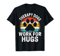 Therapy Dogs Work Hugs T-Shirt - Custom Art Print Unisex - T-Shirt, Sweatshirt, Hoodie