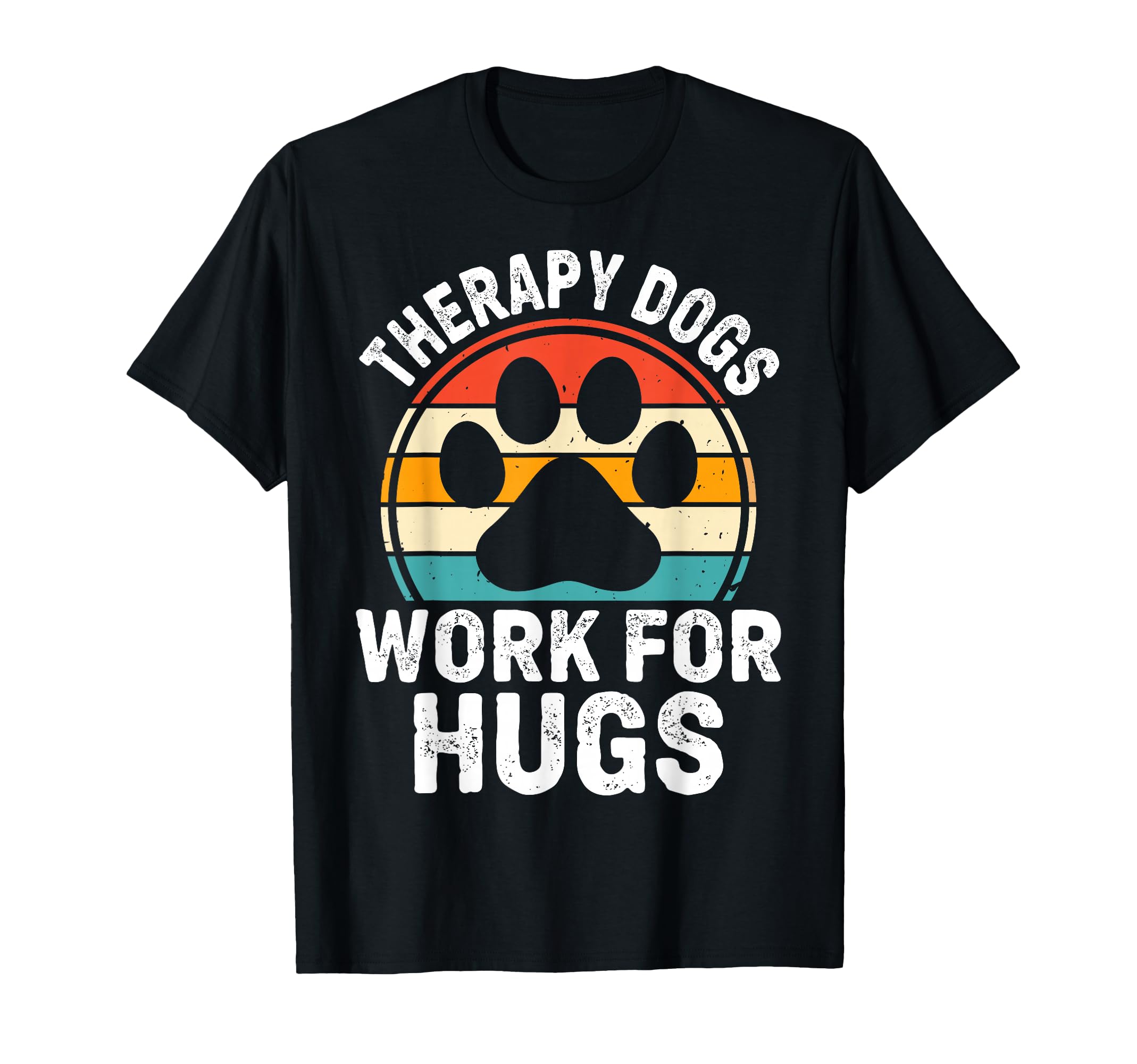 Therapy Dogs Work Hugs T-Shirt - Custom Art Print Unisex - T-Shirt, Sweatshirt, Hoodie