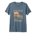 Books Are My Therapy Cozy Reading T-Shirt - Aesthetic Graphic Men Women - T-Shirt, Sweatshirt, Hoodie