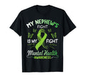 My Nephews Fight Is My Fight Mental Health T-Shirt - Unique Graphic Unisex - T-Shirt, Sweatshirt, Hoodie