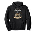 True Crime Junkie Fueled True Crime And Hoodie - Trendy Graphic for Adults - T-Shirt, Sweatshirt, Hoodie