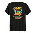 Dear Person Behind Me You Are Brave T-Shirt - Aesthetic Graphic for Adults - T-Shirt, Sweatshirt, Hoodie