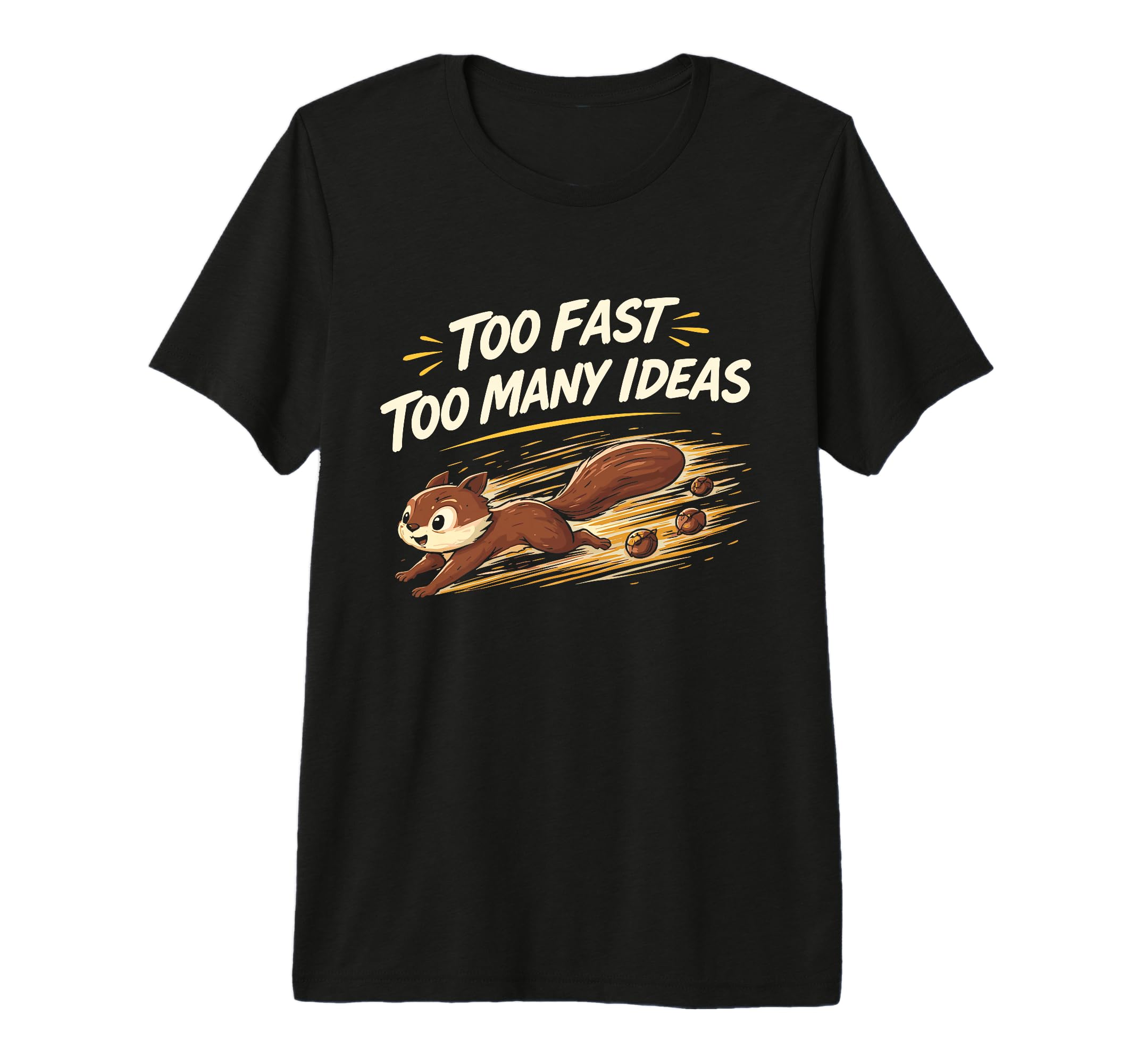 Funny Squirrel Chaotic Energy T-Shirt - Casual Everyday Wear Unisex - T-Shirt, Sweatshirt, Hoodie
