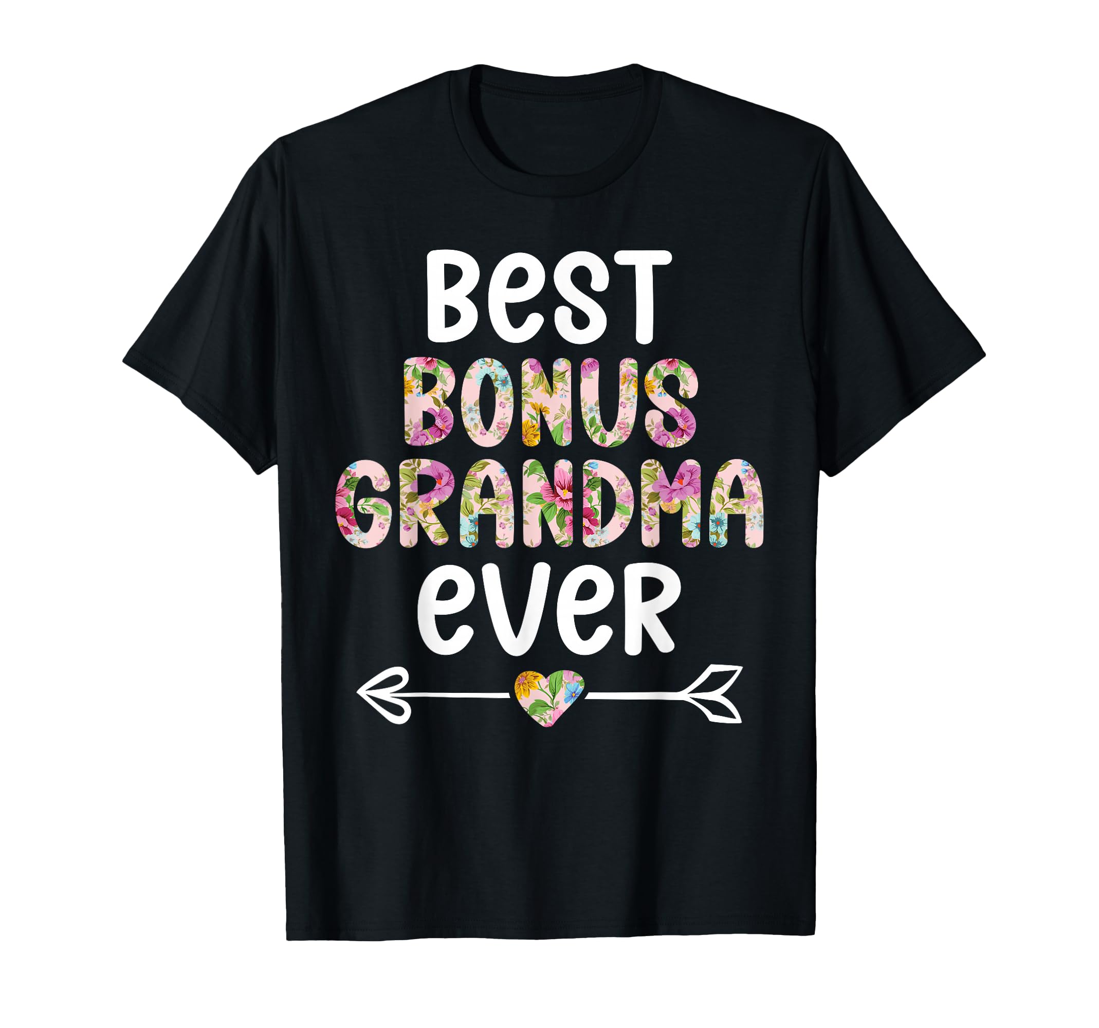 Best Bonus Grandma Ever Step Grandma T-Shirt - Custom Art Print for Adults - T-Shirt, Sweatshirt, Hoodie