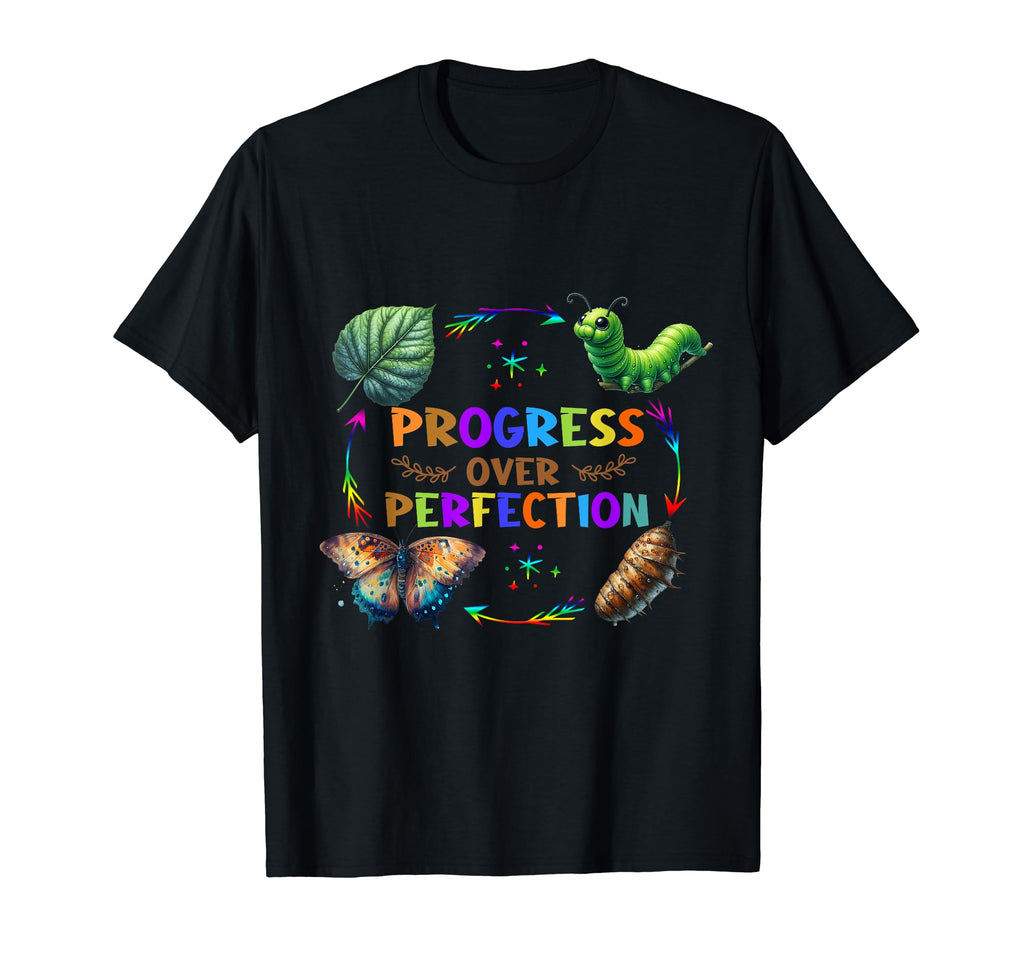 Progress Over Perfection Teacher T-Shirt - Casual Everyday Wear for Adults - T-Shirt, Sweatshirt, Hoodie
