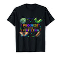Progress Over Perfection Teacher T-Shirt - Casual Everyday Wear for Adults - T-Shirt, Sweatshirt, Hoodie