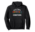 We All Thrive Under Different Hoodie - Fun Novelty Design Unisex - T-Shirt, Sweatshirt, Hoodie