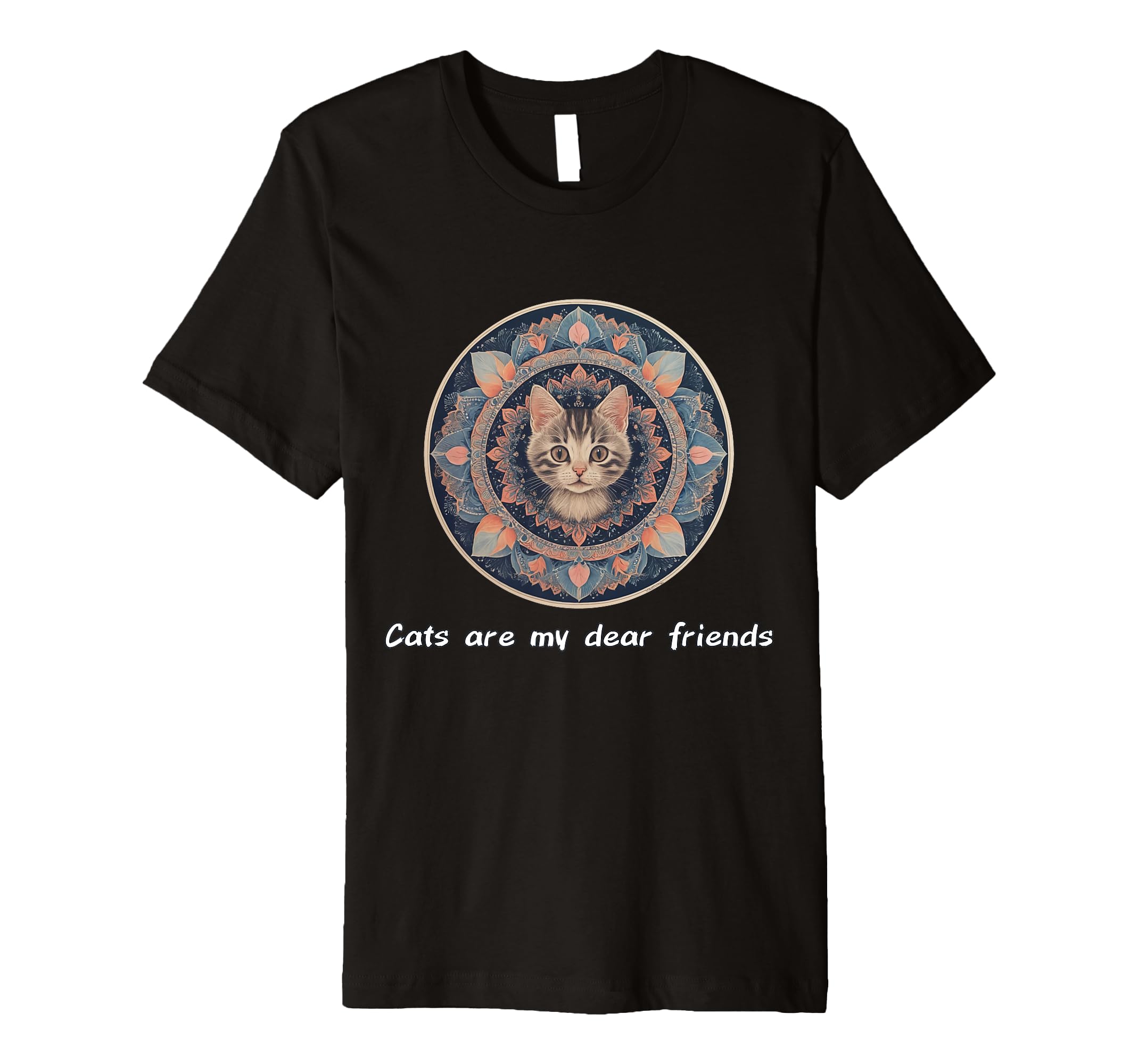 Cats Are My Best Friends Sacred Animals T-Shirt - Graphic Print Men Women - T-Shirt, Sweatshirt, Hoodie