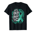 Its Okay Not To Be Okay World Mental T-Shirt - Trendy Graphic Unisex - T-Shirt, Sweatshirt, Hoodie