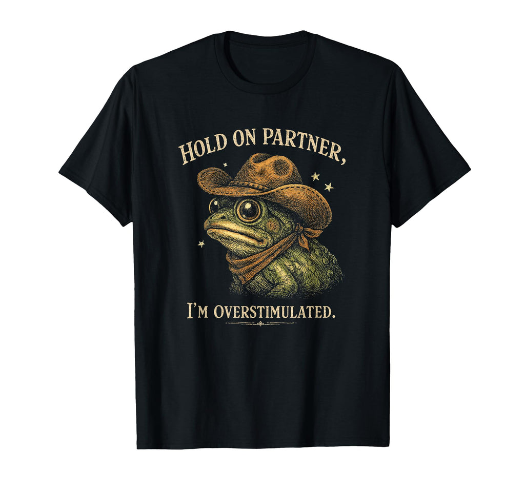 Funny Frog Overstimulated Introvert T-Shirt - Novelty Apparel Unisex - T-Shirt, Sweatshirt, Hoodie