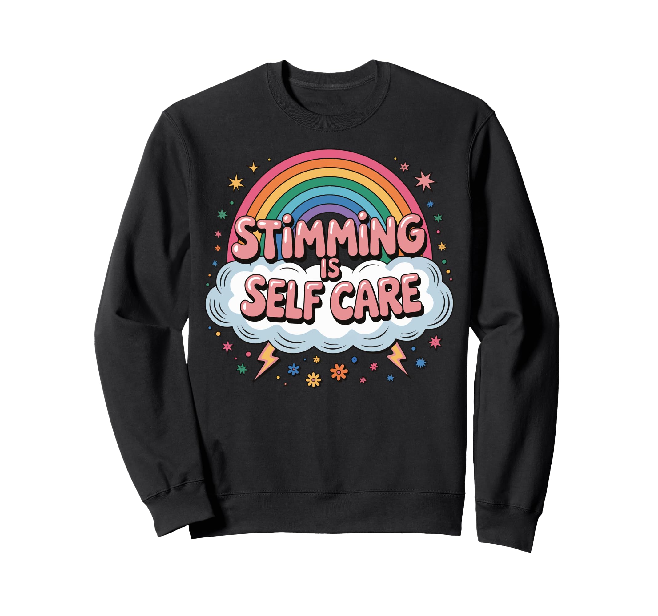 Stimming Is Self Care Self Sweatshirt - Unique Graphic for Adults - T-Shirt, Sweatshirt, Hoodie