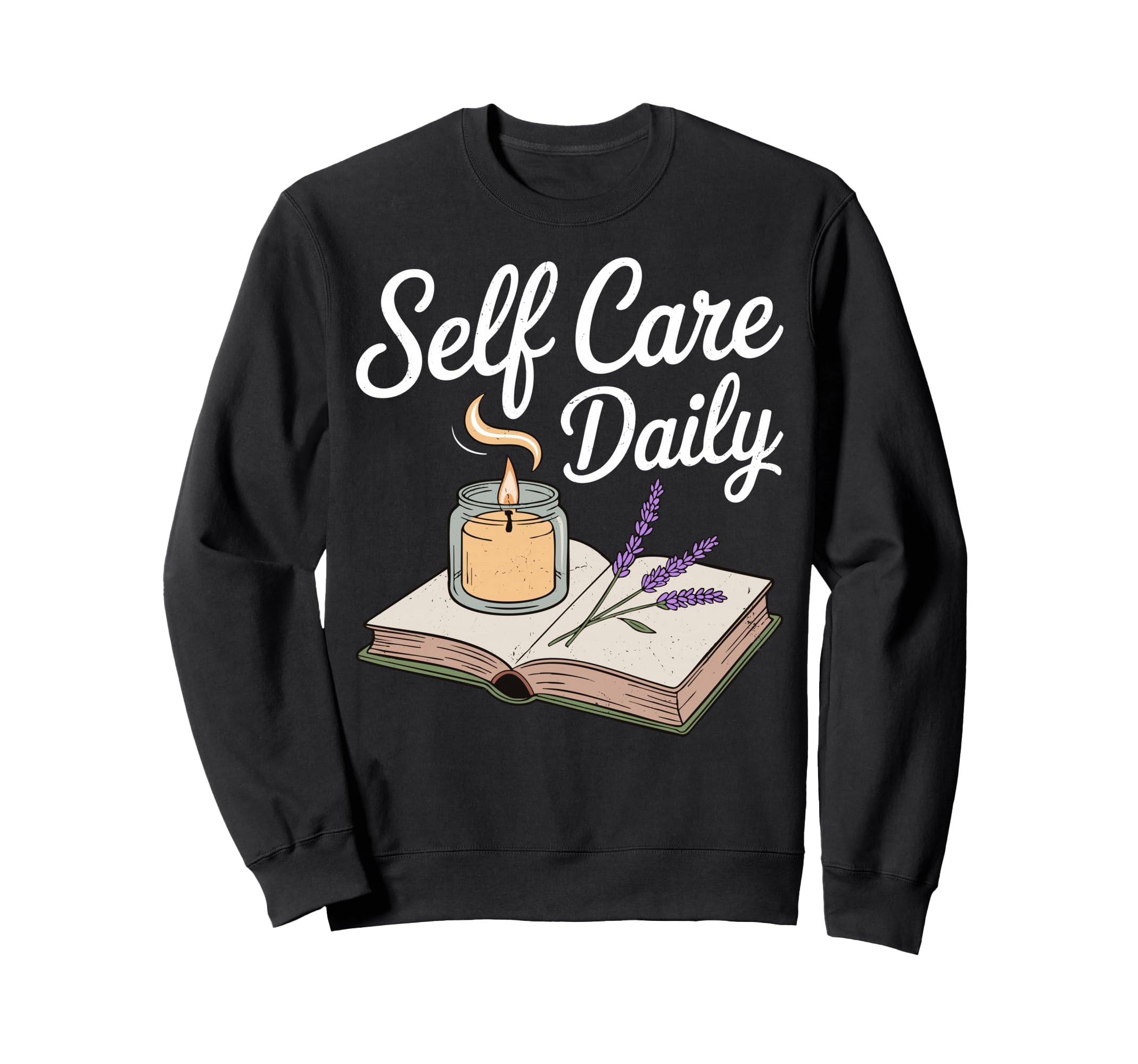Mental Self Care Daily Sweatshirt - Minimalist Print Men Women - T-Shirt, Sweatshirt, Hoodie