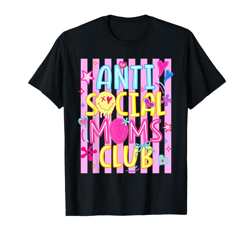 Antisocial Mom Colorful Typography T-Shirt - Trendy Graphic Unisex - T-Shirt, Sweatshirt, Hoodie