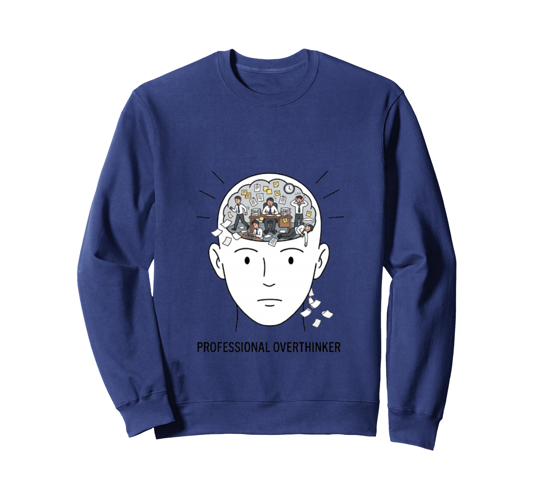 Professional Overthinker Sweatshirt - Graphic Print for Adults - T-Shirt, Sweatshirt, Hoodie