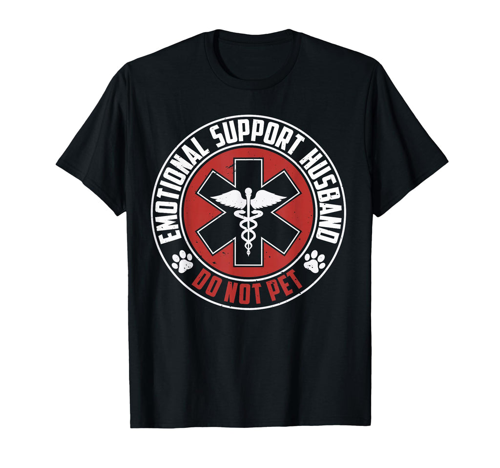 Emotional Support Husband Do Not Pet T-Shirt - Streetwear Style for Adults - T-Shirt, Sweatshirt, Hoodie