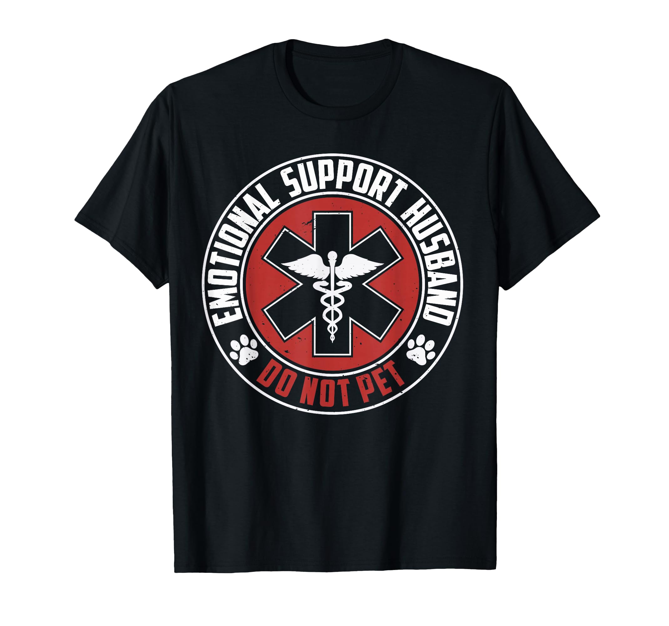 Emotional Support Husband Do Not Pet T-Shirt - Streetwear Style for Adults - T-Shirt, Sweatshirt, Hoodie