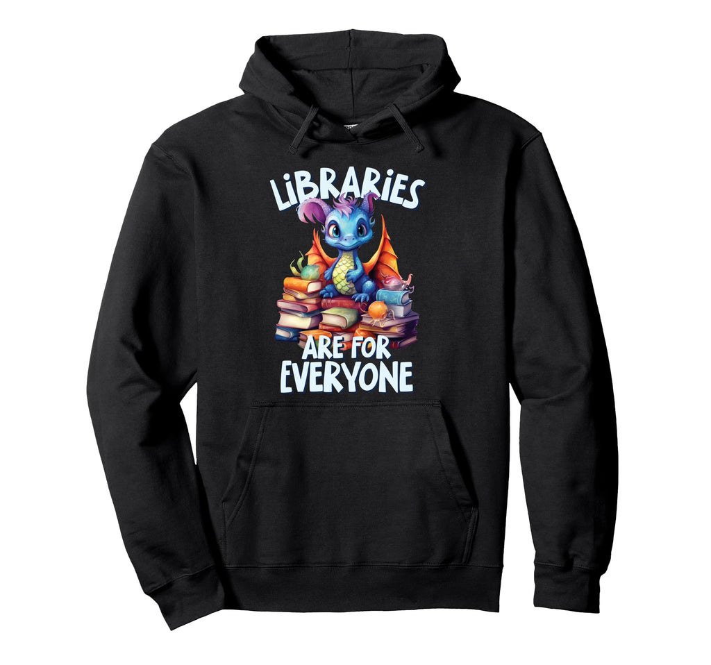 Libraries Are Everyone Dragon Book Hoodie - Unique Graphic Men Women - T-Shirt, Sweatshirt, Hoodie