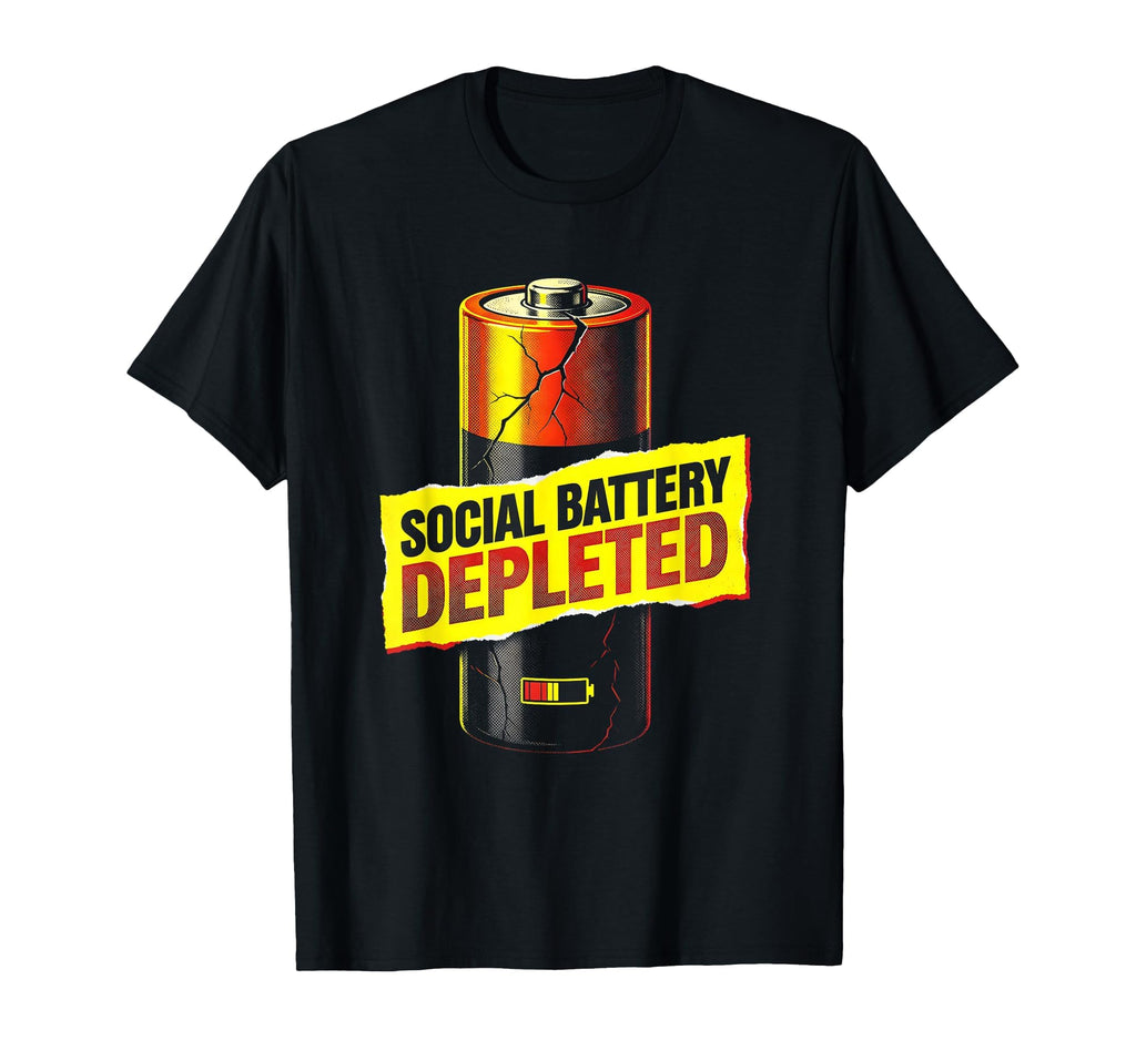Social Battery Depleted Introvert T-Shirt - Minimalist Print Men Women - T-Shirt, Sweatshirt, Hoodie