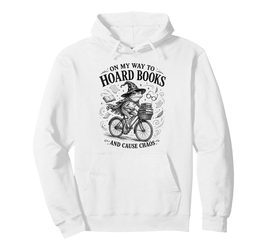 My Way To Hoard Books And Cause Chaos Frog Hoodie - Novelty Apparel Unisex - T-Shirt, Sweatshirt, Hoodie
