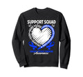 Support Awareness Squad I Me Cfs Sweatshirt - Fun Novelty Design Men Women - T-Shirt, Sweatshirt, Hoodie