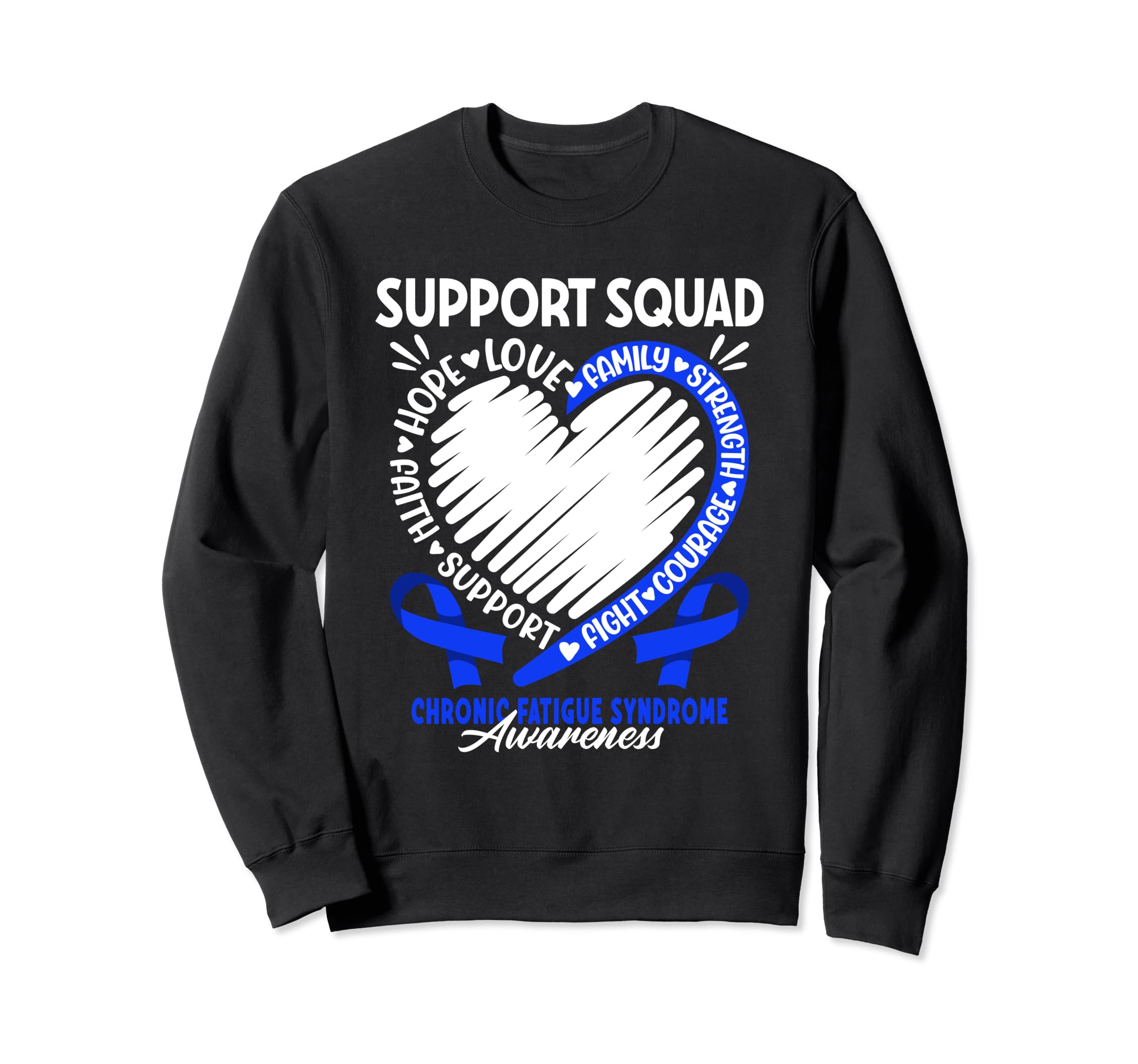 Support Awareness Squad I Me Cfs Sweatshirt - Fun Novelty Design Men Women - T-Shirt, Sweatshirt, Hoodie