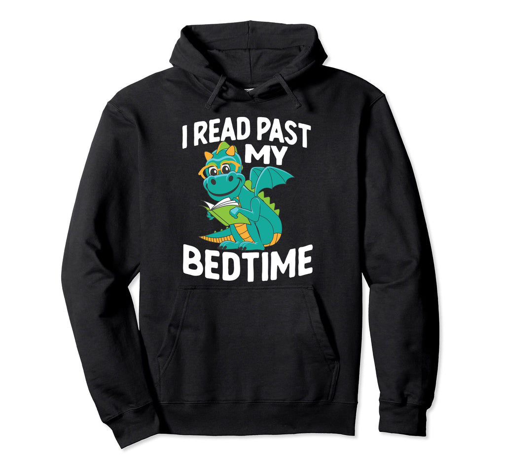 Reading Books Dragon I Read Past My Bedtime Hoodie - Novelty Apparel Unisex - T-Shirt, Sweatshirt, Hoodie