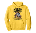 Hold Partner Im Overstimulated Funny Hoodie - Fun Novelty Design for Adults - T-Shirt, Sweatshirt, Hoodie