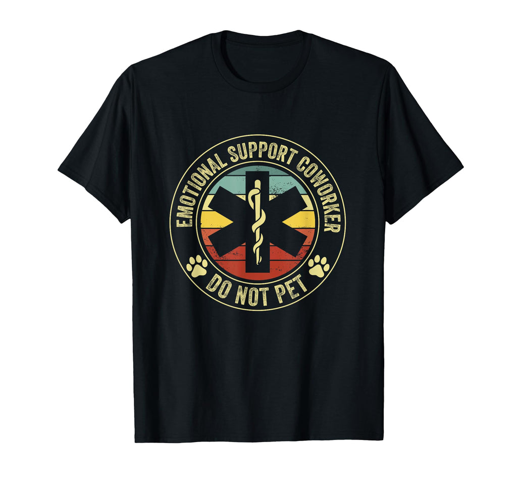 Emotional Support Coworker Do Not Pet T-Shirt - Novelty Apparel Unisex - T-Shirt, Sweatshirt, Hoodie