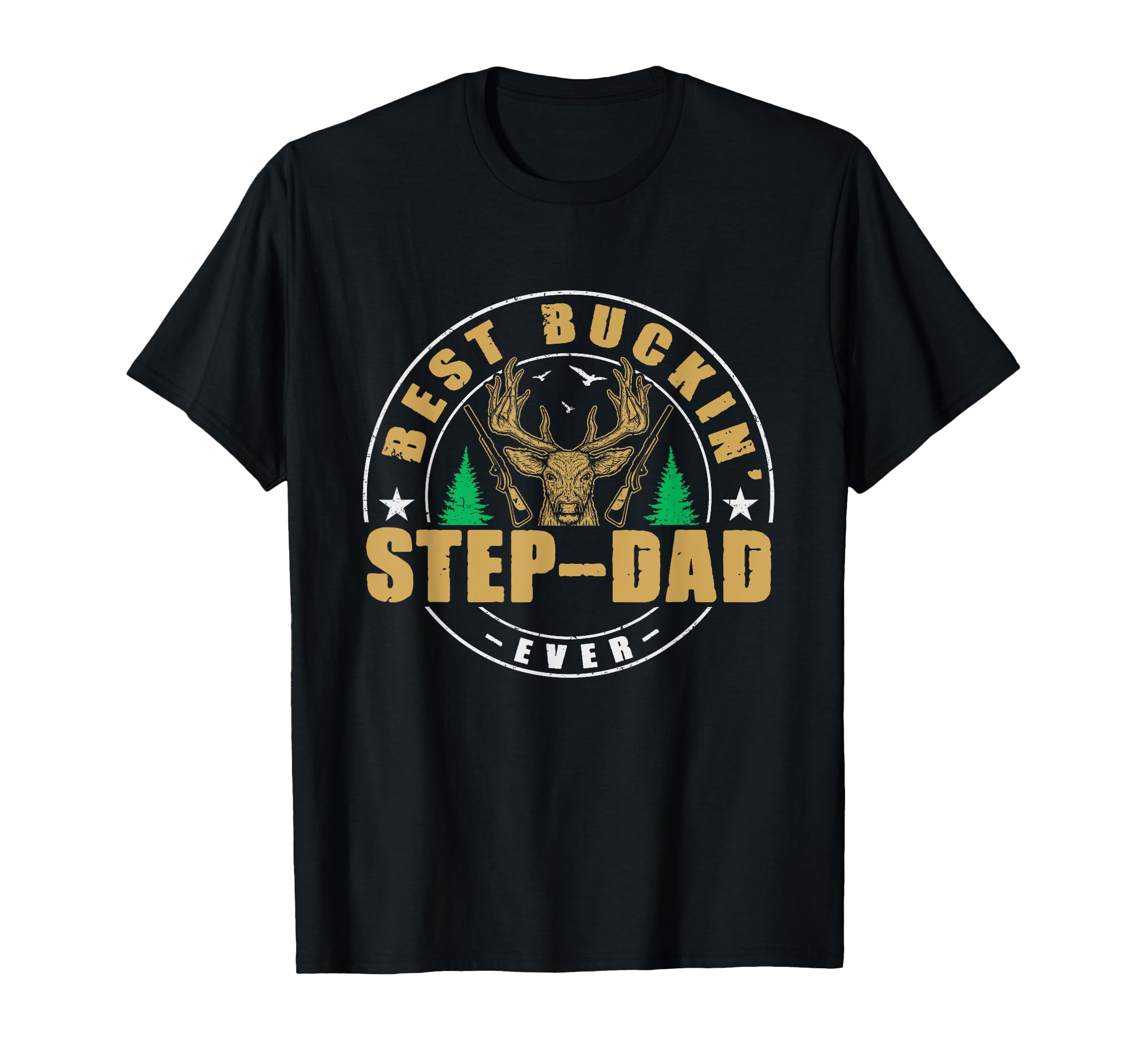 Best Buckin Step Dad Ever Deer T-Shirt - Custom Art Print for Adults - T-Shirt, Sweatshirt, Hoodie