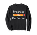 Motivational Back To School Teacher Sweatshirt - Graphic Print for Adults - T-Shirt, Sweatshirt, Hoodie
