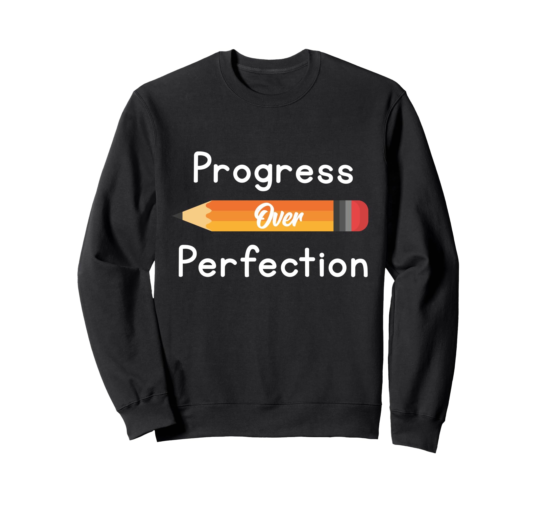 Motivational Back To School Teacher Sweatshirt - Graphic Print for Adults - T-Shirt, Sweatshirt, Hoodie