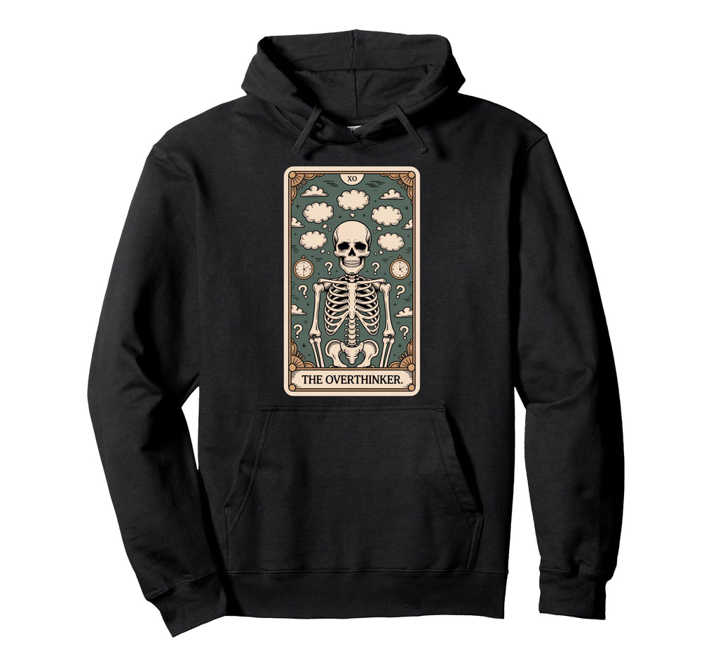 Overthinker Tarot Skeleton Clouds Hoodie - Streetwear Style for Adults - T-Shirt, Sweatshirt, Hoodie