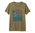 Take Dive Into Good Book Bookish T-Shirt - Trendy Graphic Men Women - T-Shirt, Sweatshirt, Hoodie
